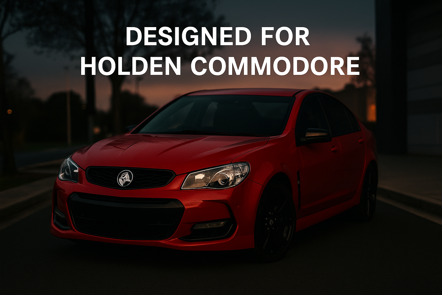 Designed for Holden Commodore Banner